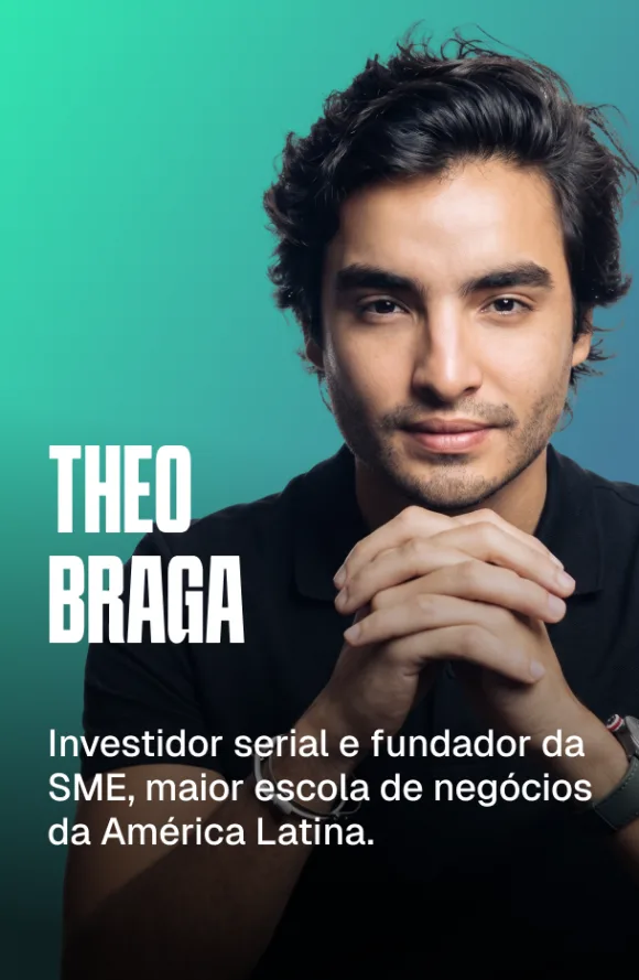 Theo Braga — investidor serial e fundador da SME, maior escola de negócios da América Latina.